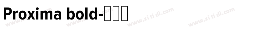 Proxima bold字体转换